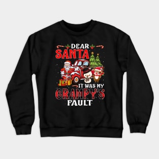 Dear Santa It Was My Grampy Fault Christmas Funny Chirtmas Gift Crewneck Sweatshirt